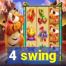 4 swing